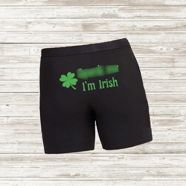 Spank me I'm Irish Boxer Briefs Submissive Sexy Naughty Boxer Unique St Patty's Day Groom Bachelor Party Anniversary Gift Men Underwear