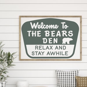 Bienvenido a The Bears Den Wall Art Relájese y quédese un rato Signo Servicio Forestal Signo de bienvenida Mancave Regalo Oso Decoración Cabaña Oso Imprimible