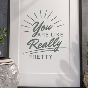 Sei davvero carina Cartello PNG Arte murale positiva Bagno Corpo Arte murale positiva Affermazioni positive Arte murale stampabile Decorazione camera da letto