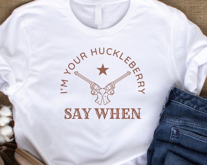 I'm Your Huckleberry Shirt PNG Tombstone Wall Art Arizona Gift Ok Corral Keepsake Doc Holliday SVG Tombstone Quotes Western POD Designs