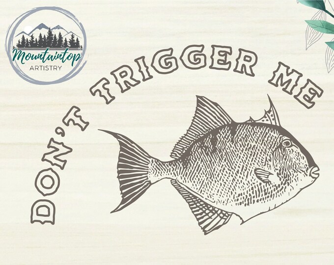Gifts For Fishermen, Triggerfish SVG, Gone Fishing, Fishing SVG, Fishing Gift For Him, Salt Water Fishing Shirt, Fishing Tumbler SVG,