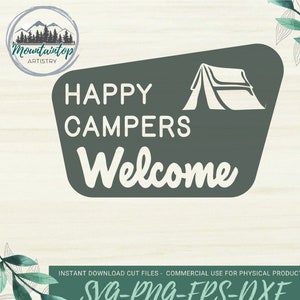 Happy Campers Welcome SVG, Forest Service Welcome Sign, National Park Welcome Sign SVG, Tent Camping SVG, Happy Campers