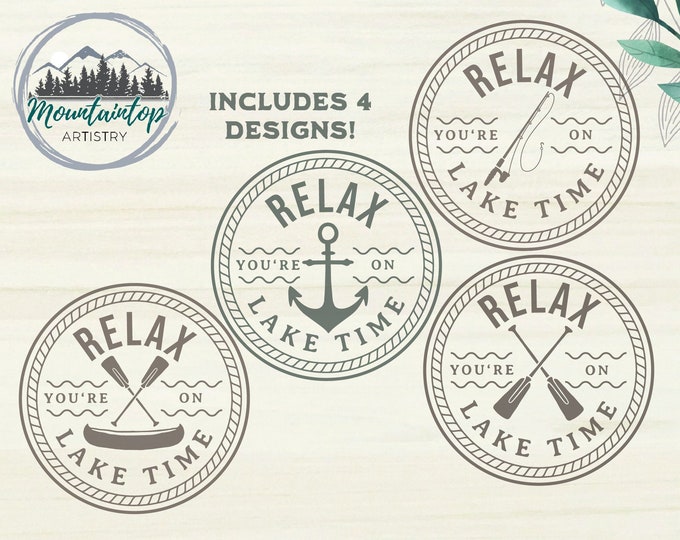 Lake Time Bundle SVG Relax You're On Lake Time Bundle PNG Lake Time Sign Designs Wall Art Relax You're At The Lake Shirt PNG Lake House Gift