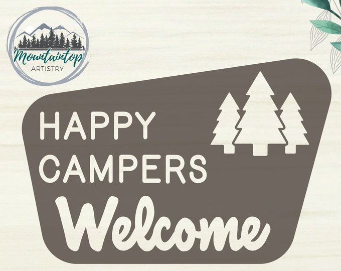 Happy Campers Welcome Sign SVG, National Forest Welcome Sign SVG, National Park Logo Sign, Welcome Campers SVG, Gifts for Camping Lovers