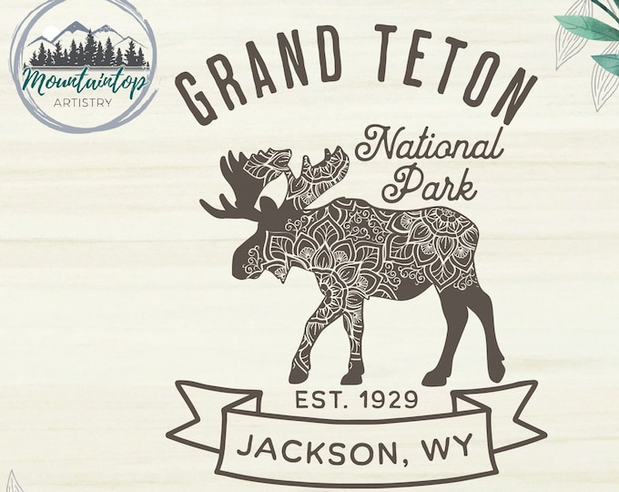 Grand Teton National Park SVG, Grand Teton Moose, Moose Mandala, National Park Gift Ideas, Wyoming National Parks Laser Cut File