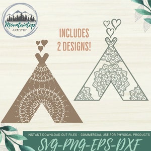May include: Two digital cut files of a teepee with a mandala design. The teepee on the left is brown with white hearts above it. The teepee on the right is green with white hearts above it. The text "INCLUDES 2 DESIGNS!" is above the teepees. The text "INSTANT DOWNLOAD CUT FILES - COMMERCIAL USE FOR PHYSICAL PRODUCTS" is below the teepees. The text "SVG-PNG-EPS-DXF" is at the bottom of the image.