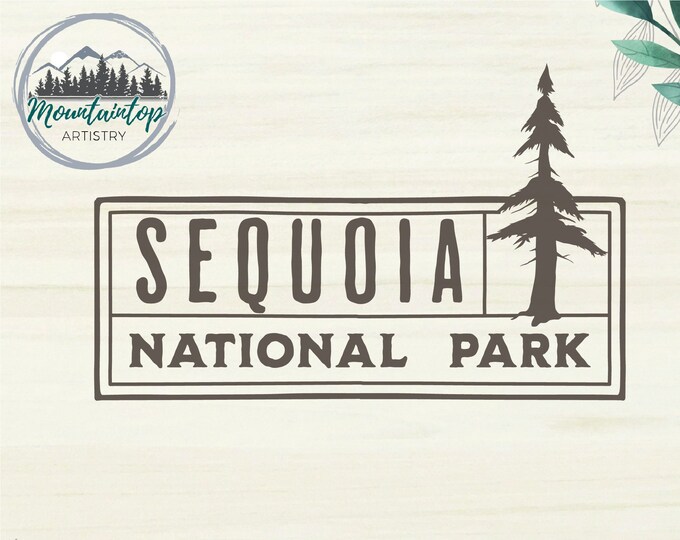 Sequoia National Park Shirt PNG Sequoia Gifts California Wall Art Sequoia National Park Sublimation PNG POD Designs Sequoia National Park