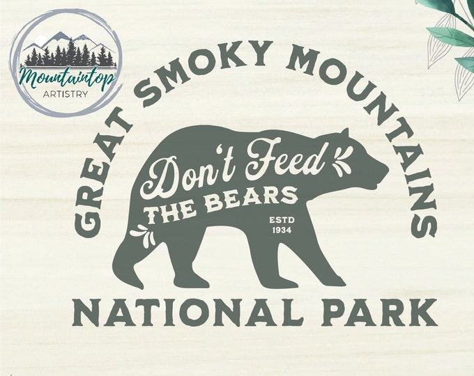 Great Smoky Mountains National Park Shirt PNG Don't Feed The Bears Wall Art Great Smokies PNG Tennessee SVG National Park Gift Black Bear