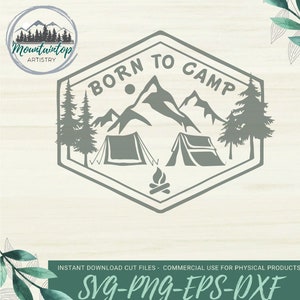 Born To Camp SVG, Soirée à thème Camping, Camp Seau Decal, Idées d'autocollants de camping, Camping SVG, Camping PNG