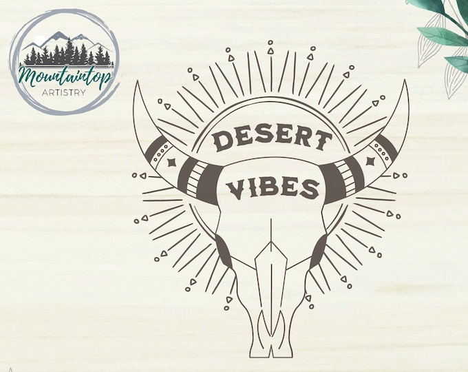 Desert Vibes SVG, Desert Soul SVG, Sunset Skull, Desert Skull SVG, Desert Life, Sunset Vibes, Arizona Life