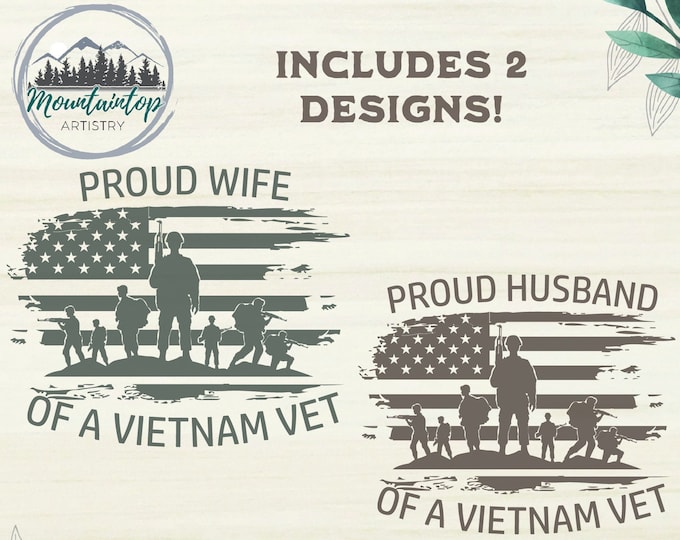 Proud Wife Vietnam Veteran Shirt PNG Proud Husband Vietnam Veteran SVG Proud Spouse Of A Vietnam Veteran Wall Art Proud Veteran Gift Vietnam