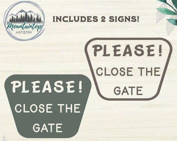 Please Close The Gate Sign National Park Close The Gate PNG Gift For Ranchers Close The Gate Decal Farm Gate Signs National Forest Gate Sign