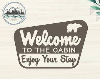 Welcome Sign For Front Porch, National Forest Service Sign, Welcome to the Cabin SVG, National Park Sign, Vacation Rental Sign