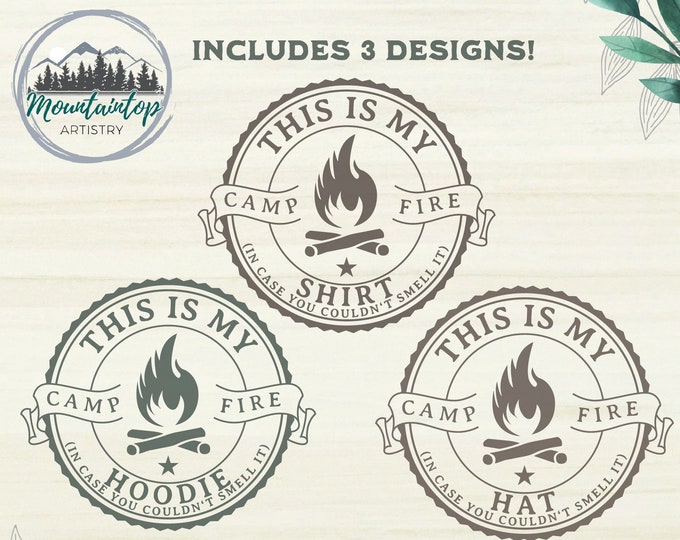 Campfire Shirt SVG Campfire Hoodie Funny Camping Gift Campfire Cut File Camper Wall Art Gift Bundle Camping SVG Outdoorsy Sign For Campers