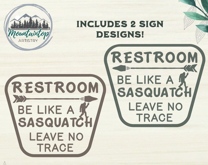 National Forest Service Bathroom Sign Be Like Sasquatch Leave No Trace Sign National Park Restroom Sign Funny Restroom Decor Bigfoot Decal