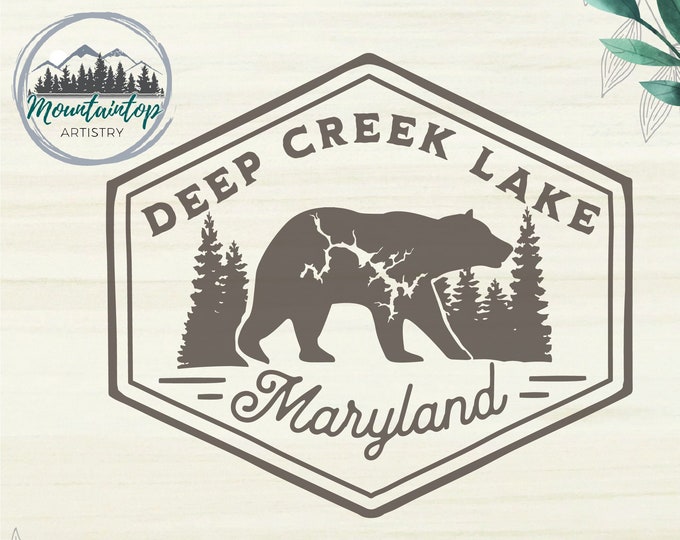 Deep Creek Lake Maryland SVG Lake House Sign Maryland Gift Lake Life Shirt PNG Deep Creek Lake Wall Art Maryland Shirt SVG Black Bear Decor