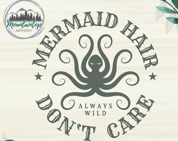 Mermaid Hair Don't Care PNG Mermaid Gift Beach Hair Decal Vacation Shirt PNG Mermaid Wall Art Wild Hair Hat Decal Mermaid POD Designs Beach