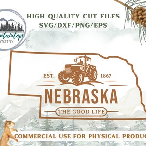 Nebraska SVG Farmer Wall Art Nebraska Cornhusker Shirt PNG Farming Tractor Printable The Good Life Gift Nebraska State SVG Farm Decor Print image 1