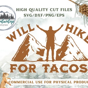 Will Hike For Tacos Shirt PNG Cadeau pour randonneurs Randonnée en montagne Art mural Explorer Chemise de randonnée drôle imprimable Designs par sublimation POD de randonnée