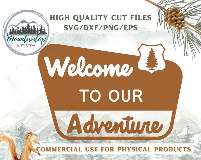 Welcome To Our Adventure Sign, Adventure National Park Sign, Outdoorsy Wall Art