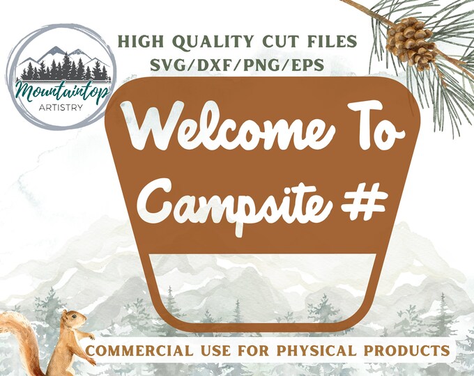 Campsite Sign National Park Theme Decor National Forest Sign Camping Gift Campground Signs SVG Welcome To Camp Laser File Camping Birthday