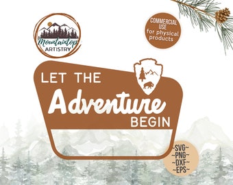 Let The Adventure Begin Sign National Park Decor Woodland Wall Art Adventure SVG National Park Sign Customizable Wedding Sign Camping PNG