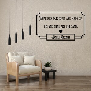 Example of the Our Souls by Emily Bronte square sign design in a wall art form.