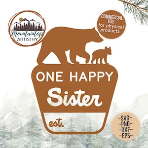 One Happy Sister Sign First Birthday Shirt PNG Bear Baby Shower Decor National Park Nursery Printable Gift For Sister Shirt Sublimation File
