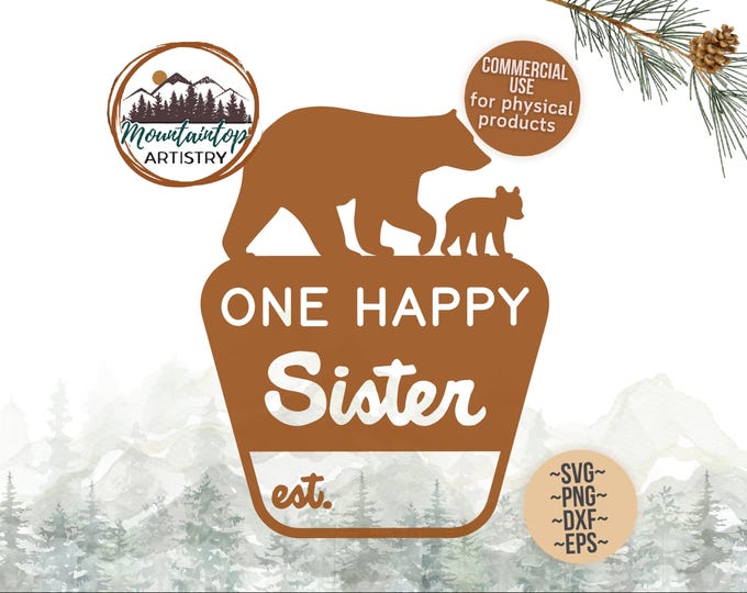 One Happy Sister Sign First Birthday Shirt PNG Bear Baby Shower Decor National Park Nursery Printable Gift For Sister Shirt Sublimation File