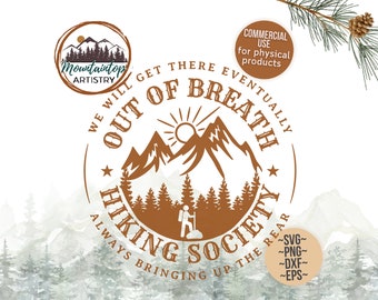 Out of Breath Hiking Society Gift Hiking Wall Art Gift for Hikers Funny Hiking Shirt PNG Hiking Badge Out of Breath Hiker Decor Mountain SVG