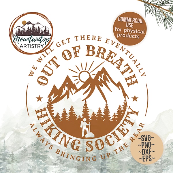 Out of Breath Hiking Society Gift Hiking Wall Art Gift for Hikers Funny Hiking Shirt PNG Hiking Badge Out of Breath Hiker Decor Mountain SVG