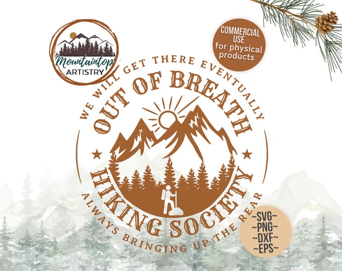 Out of Breath Hiking Society Gift Hiking Wall Art Gift for Hikers Funny Hiking Shirt PNG Hiking Badge Out of Breath Hiker Decor Mountain SVG