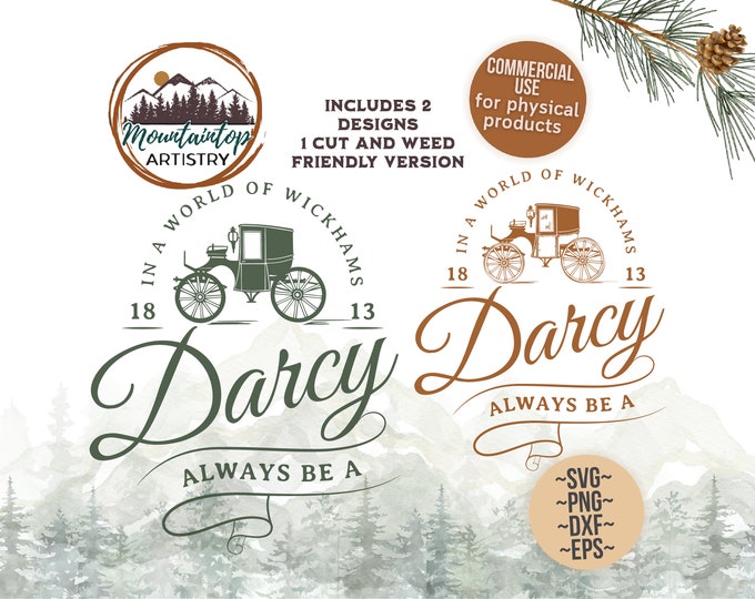 In A World Of Wickhams Always Be A Darcy, Jane Austen SVG, Jane Austen Gifts,