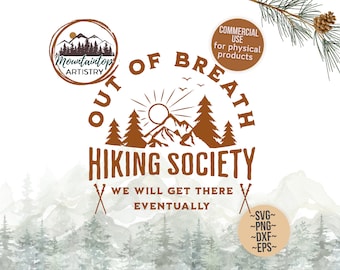 May include: Brown and white graphic design with the text "Out of Breath Hiking Society" and the tagline "We will get there eventually". The design features a mountain range, a sun, and trees. The design is surrounded by a circle with a brown border and a white background.