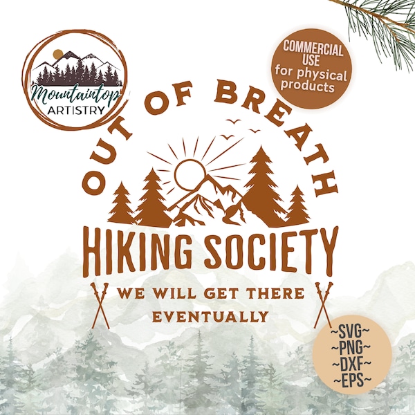 Out Of Breath Hiking Society Gift For Hikers Mountain Wall Art Hiking Decor Funny Hiking Gifts Out Of Breath PNG Hiking POD Designs Camping