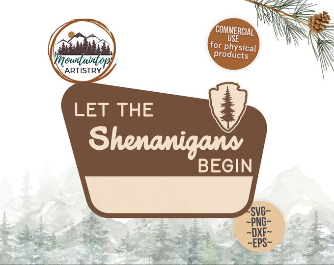 Let The Shenanigans Begin Sign Customizable National Park Sign Woodland Decor Forest Customizable Shenanigans Sign Wedding Editable Gifts