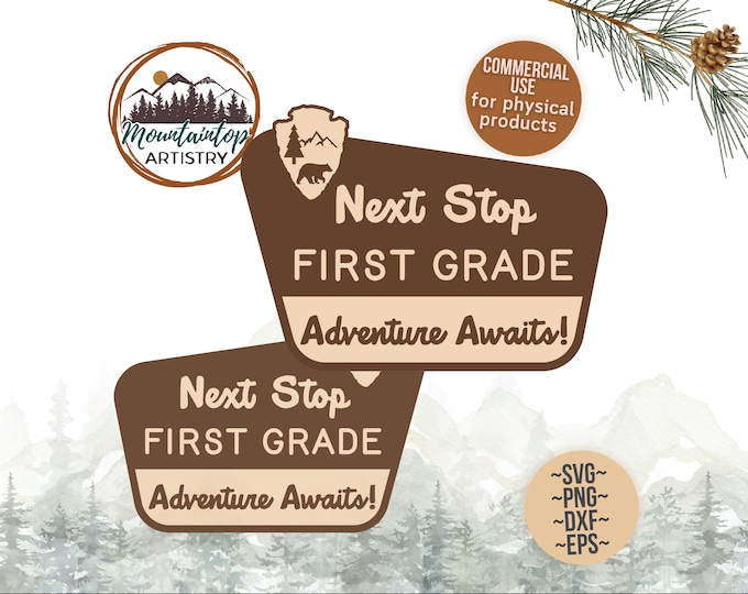 First Grade Sign Classroom National Park Decor Printable Educational Wall Art Gift For Teachers 1st Grade Welcome Sign SVG Adventure Awaits