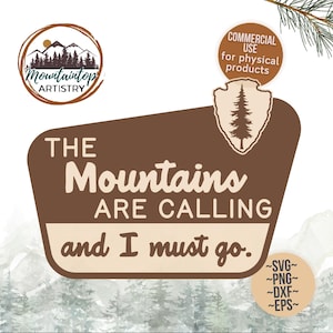 Les montagnes m'appellent et je dois y aller SVG National Park signe cadeau pour les randonneurs John Muir disant chemise PNG Camping anniversaire décor Woodland