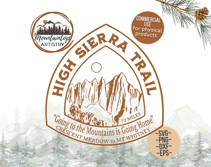 High Sierra Trail Design Hiking Wall Art Gift For Hikers High Sierra Trail Shirt PNG California Gifts Hiking Trail POD Designs California