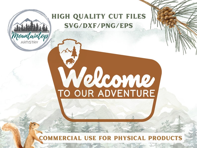 May include: A brown sign with rounded corners and a vintage park ranger design. The sign says "Welcome to our Adventure". The sign is set against a watercolour background of mountains and trees.
