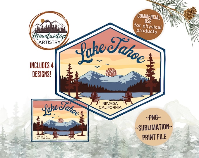 Lake Tahoe PNG California Wall Art Lake Tahoe Shirt Design Bundle Nevada PNG Lake Tahoe Gift California Sublimation Design Bundle Lake Tahoe