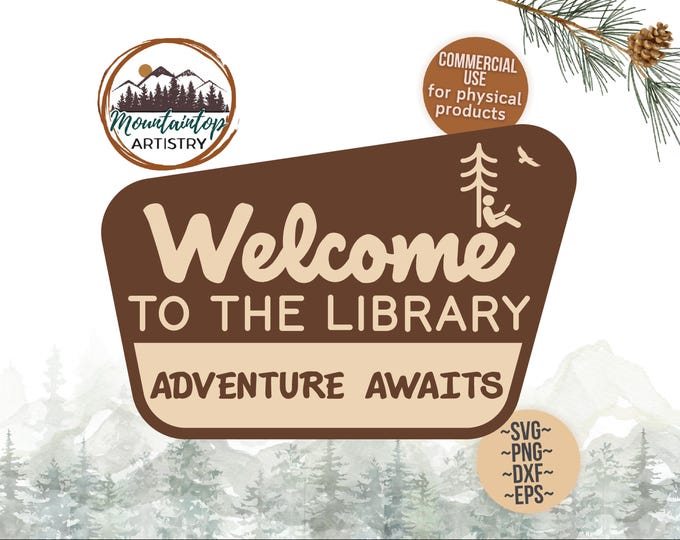 Library Welcome Sign National Park Theme Sign Woodland Decor Forest Gifts Adventure Sign Library Decor Gift For Librarians Academia Wall Art