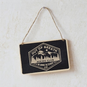 Out of Breath Hiking Gift for Outdoor Lovers Wall Art Gift for Hikers Funny Hiking Shirt PNG Hiking Badge Out of Breath Hiker Decor Mountain image 8
