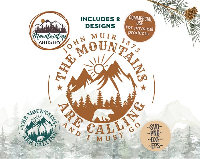 The Mountains Are Calling And I Must Go Shirt PNG Gift For Hikers John Muir Gifts Camping Birthday Decor Woodland Wall Art Adventure Decor