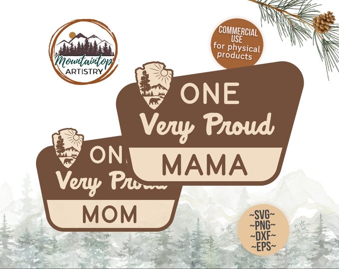 One Proud Mama Sign National Park Gift Woodland Baby Shower Decor One Happy Mama SVG Woodland Gift National Forest Graduation Sign Mom Gifts