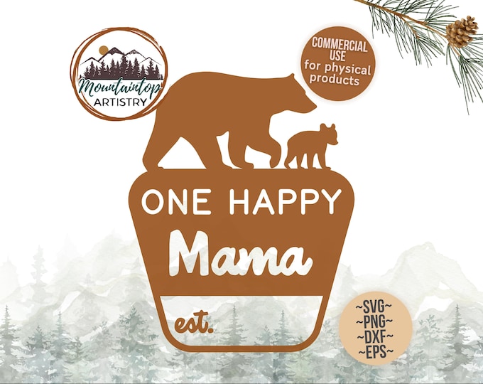 One Happy Mama Sign National Park Gift Bear Baby Shower Decor One Happy Mama SVG Woodland Gift National Park Nursery First Birthday Decor