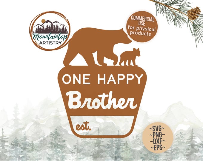 One Happy Brother Shirt PNG First Birthday Camping Decor Bear Baby Shower Gift National Park Nursery One Happy Camper Shirt SVG Brother Gift