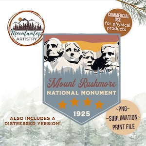 May include: A vintage-style illustration of Mount Rushmore National Monument, featuring the four presidents carved into the mountain. The image is set against a sunset sky with a forest in the foreground. The text "Mount Rushmore National Monument" and "1925" are included in the design. This digital download includes a PNG sublimation print file.