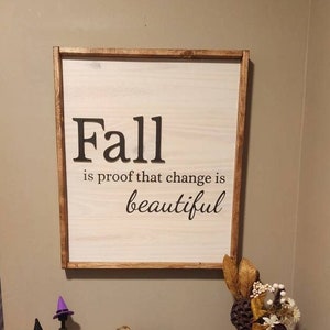 Fall Is Proof Change Is Beautiful, 3d Sign, 3d Wall Art, Fall Décor