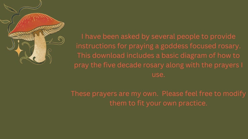 A red and white mushroom with a green vine background. Text reads: 'I have been asked by several people to provide instructions for praying a goddess focused rosary. This download includes a basic diagram of how to pray the five decade rosary along with the prayers I use. These prayers are my own. Please feel free to modify them to fit your own practice.'